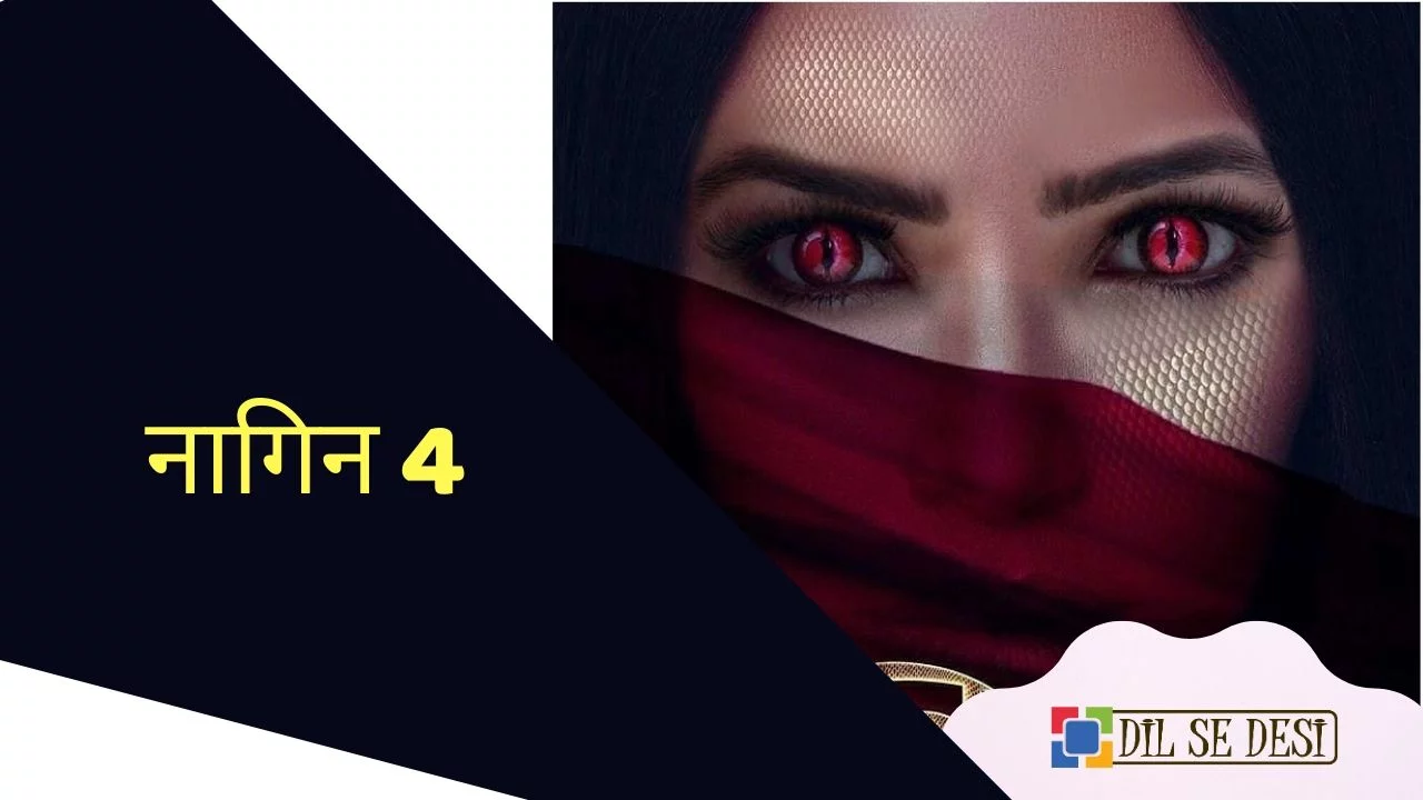 Naagin 4 (Colors TV) Details in Hindi