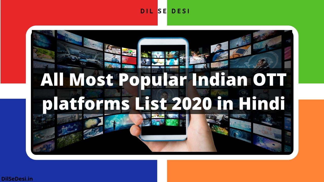 All Most Popular Indian OTT platforms List 2020 in Hindi
