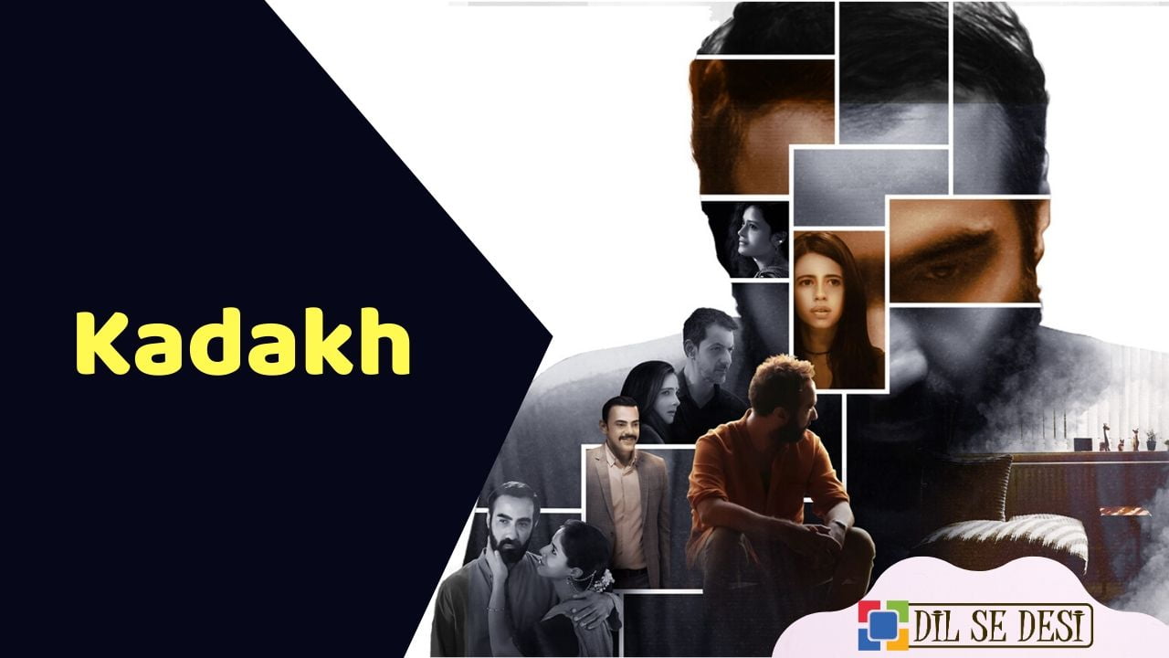 Kadakh (Sony Liv) Film Details in Hindi
