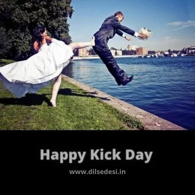 Happy Kick Day 2021 Quotes, Status, Shayari, Sms, Message, Lines