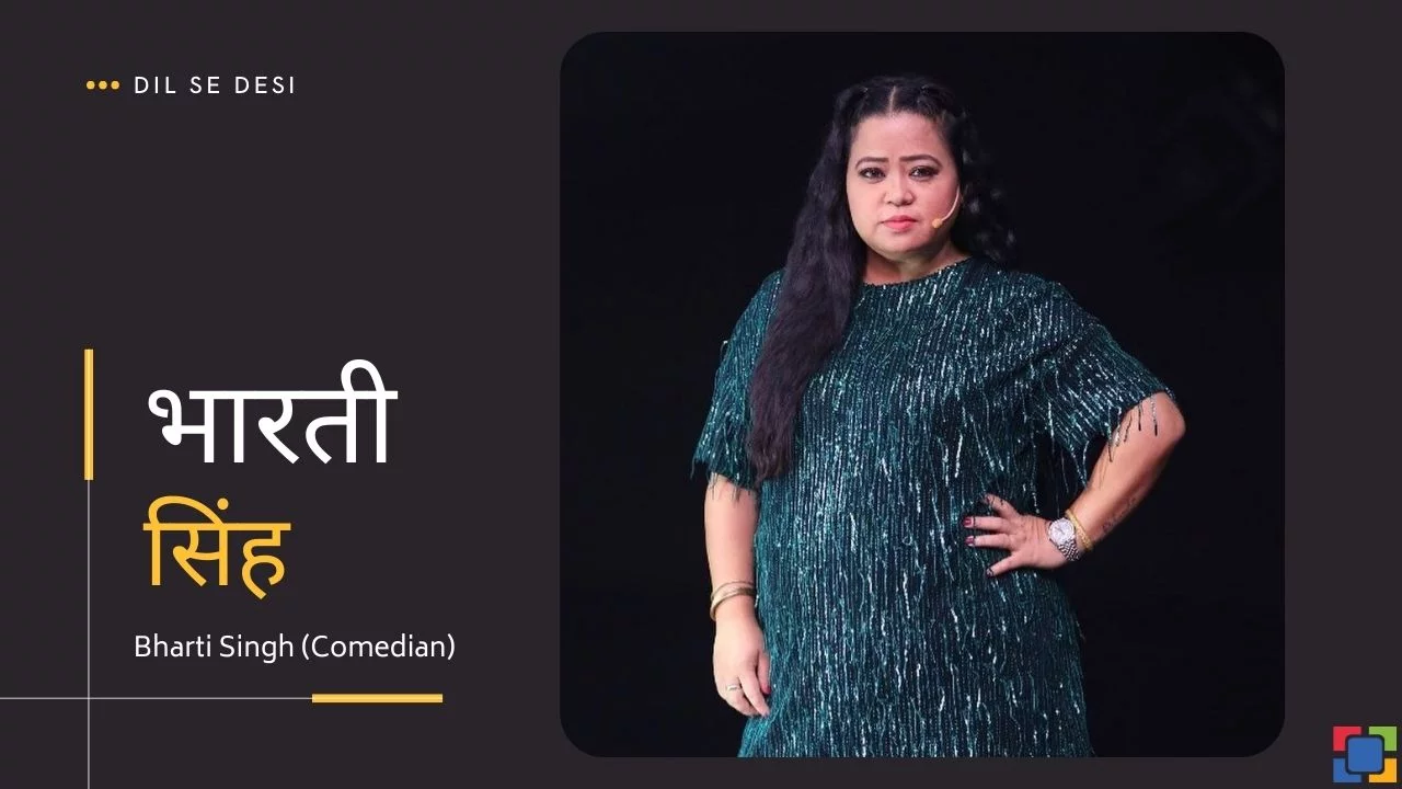 Bharti Singh (Comedian)