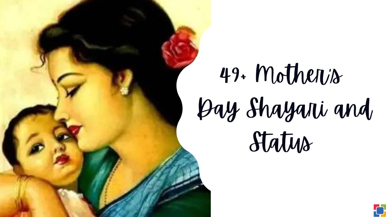 49+ Mother's Day Shayari and Status Hindi
