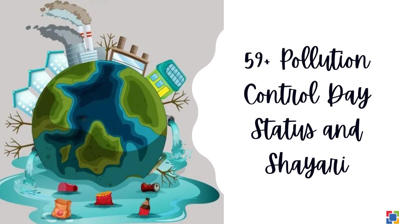 59+ Pollution Control Day Status and Shayari Hindi