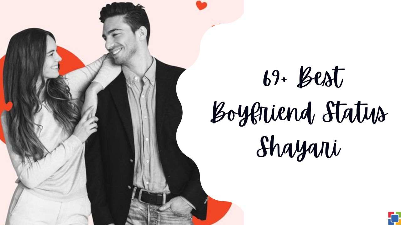 69+ Best Boyfriend Status and Shayari Hindi