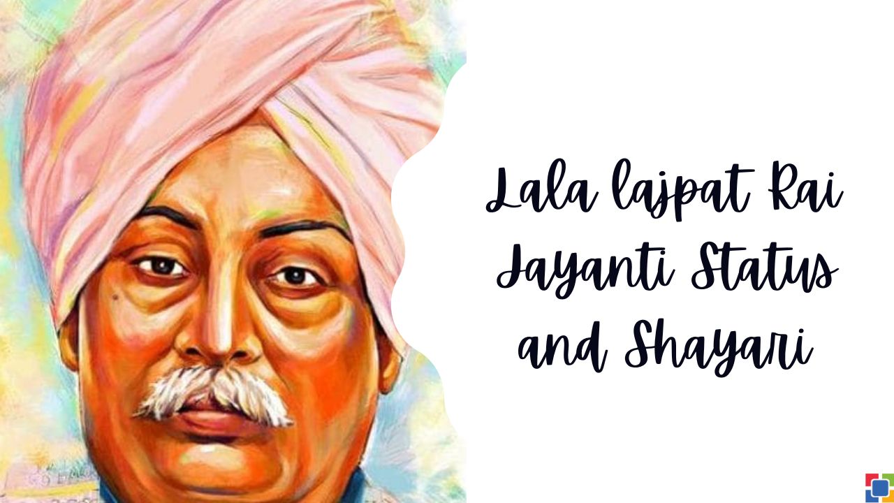 Lala lajpat Rai Jayanti Status and Shayari